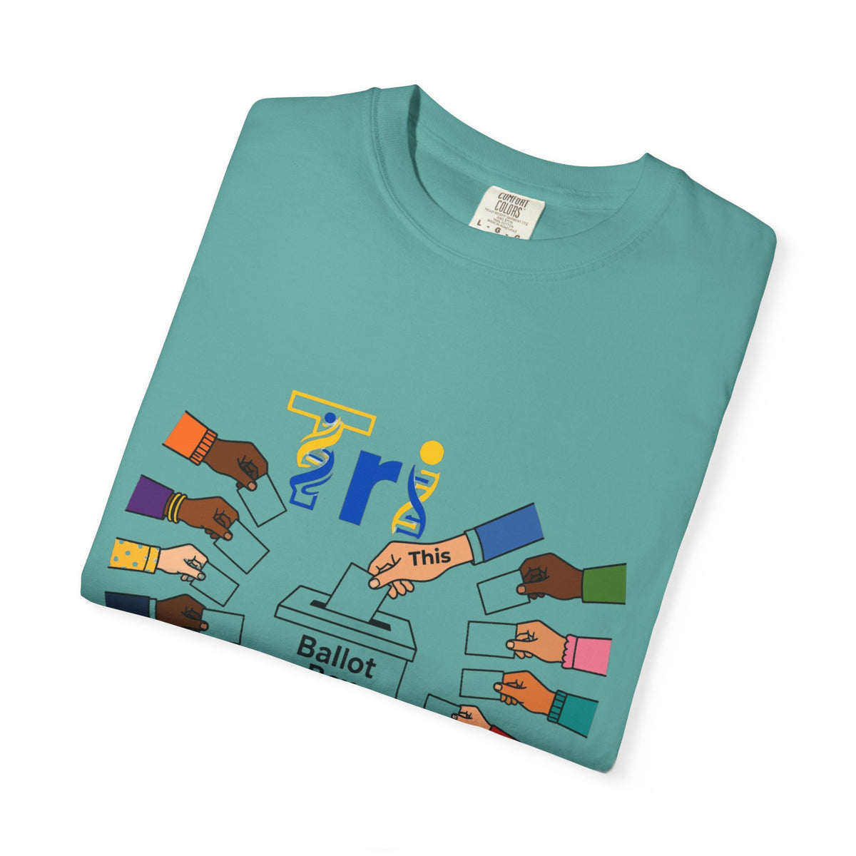 Voting Rights T-Shirt — "Ballot Box" Illustration, "Exercise Your Rights: Every Elec tion, Every Time"