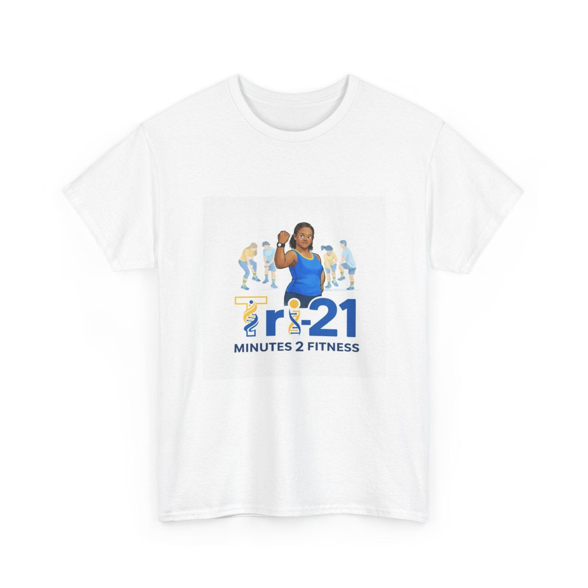 Fitness Tee — "21 Minutes 2 Fitness" Workout T‑Shirt